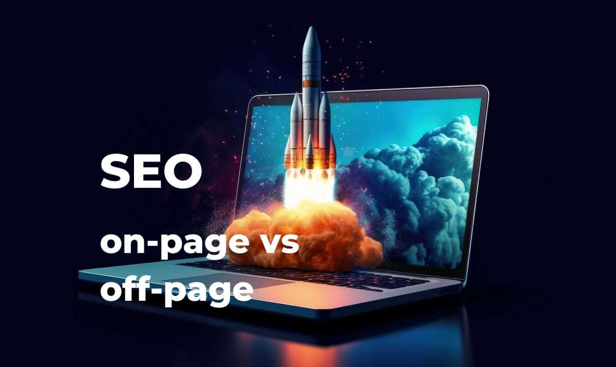 SEO on-page vs SEO off-page – czym są i jak je skutecznie łączyć?